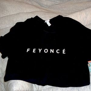 Feyonce T-shirt